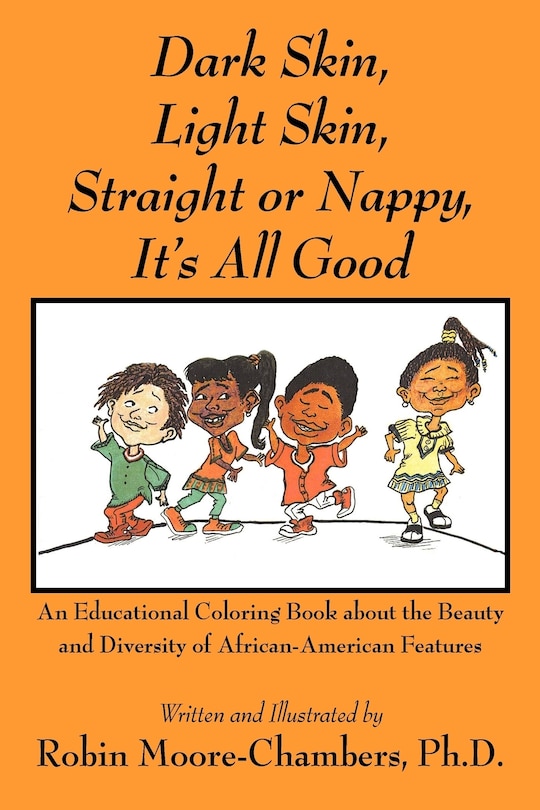 Couverture_Dark Skin, Light Skin, Straight Or Nappy... It's All Good