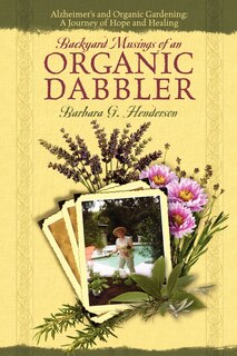 Front cover_Backyard Musings Of An Organic Dabbler