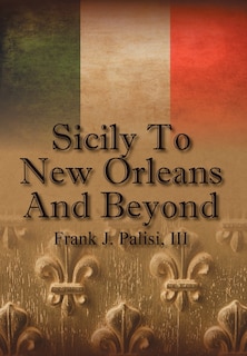 Front cover_Sicily to New Orleans and Beyond