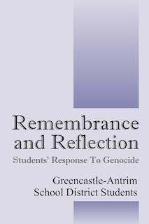 Remembrance And Reflection: Students' Response To Genocide