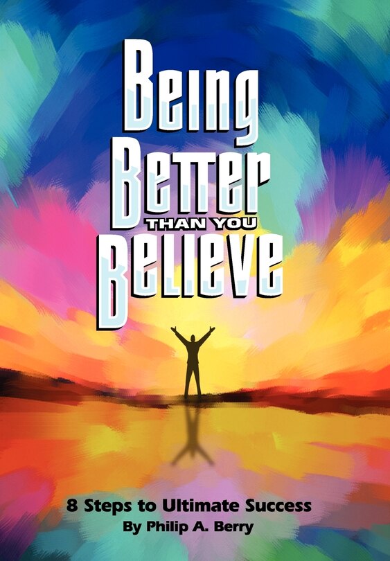 Front cover_Being Better Than You Believe