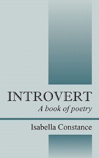 Introvert: A Book Of Poetry