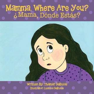 Front cover_Mamma, Where Are You? ¿mama, Dónde Estás ?