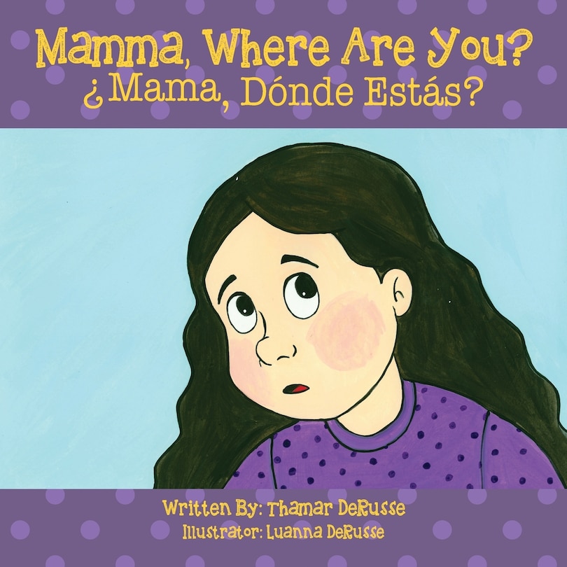 Front cover_Mamma, Where Are You? ¿mama, Dónde Estás ?