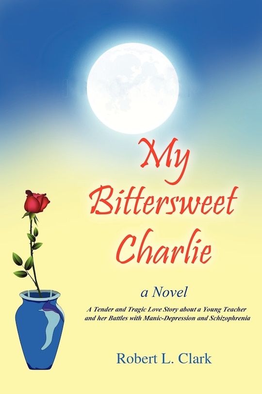 Front cover_My Bittersweet Charlie