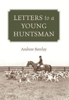 Front cover_Letters To A Young Huntsman