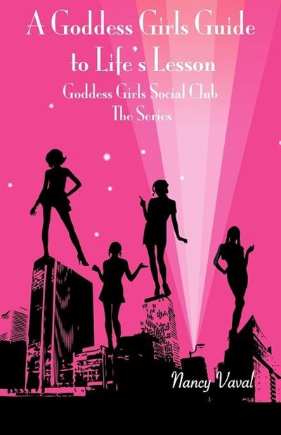 Front cover_Goddess Girls Guide To Life's Lesson