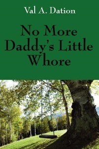 No More Daddy's Little Whore