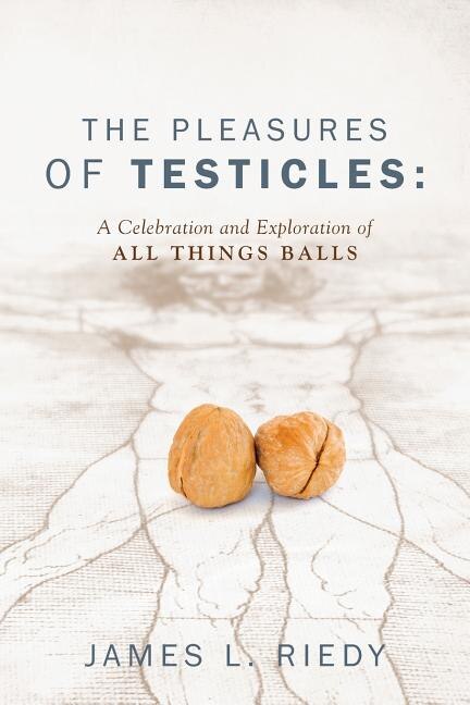 Couverture_The Pleasures Of Testicles