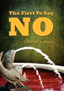 Front cover_The First To Say No