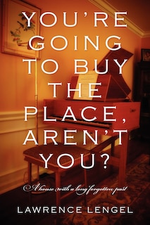 Couverture_You're Going To Buy The Place, Aren't You?