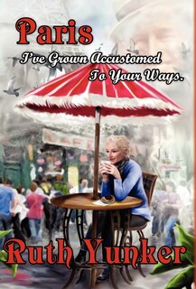 Couverture_Paris I've Grown Accustomed To Your Ways.