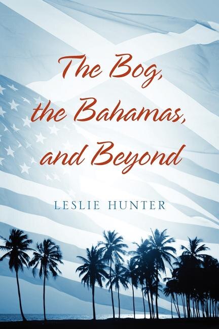 Couverture_The Bog, The Bahamas, And Beyond