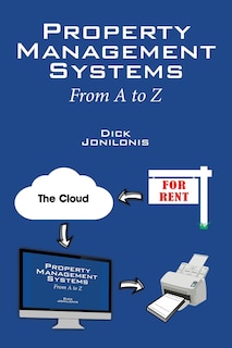 Property Management Systems: From A To Z