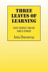 Three Leaves Of Learning: Teach Yourself English, Hindi & Spanish