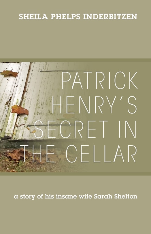 Front cover_Patrick Henry's Secret In The Cellar