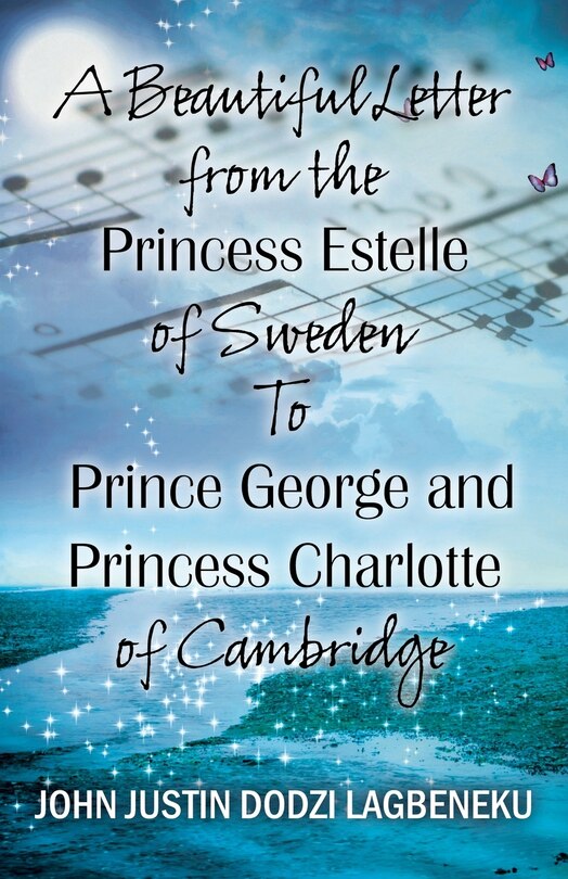 Front cover_A Beautiful Letter From the Princess Estelle of Sweden to Prince George and Princess Charlotte of Cambridge