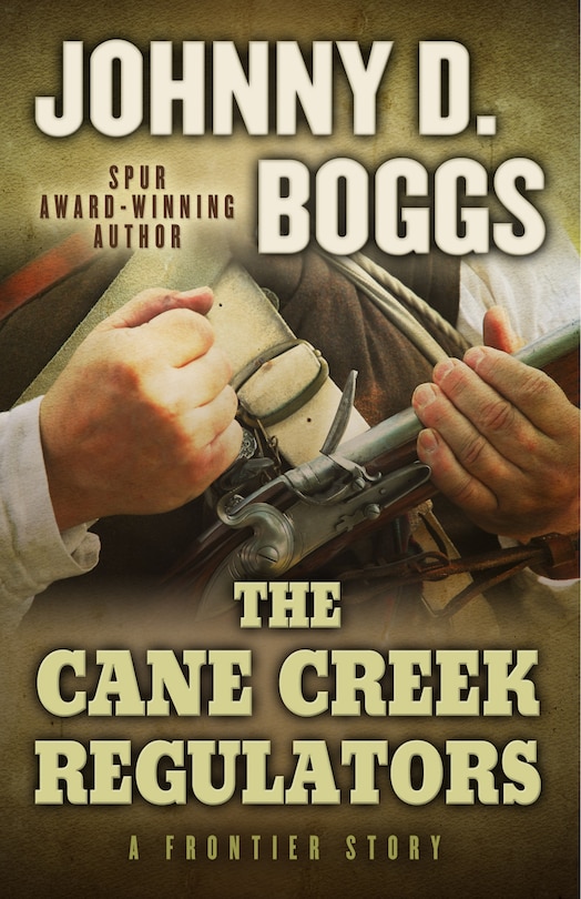 The Cane Creek Regulators: A Frontier Story