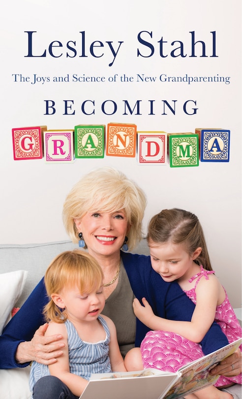 Becoming Grandma: The Joys And Science Of The New Grandparenting