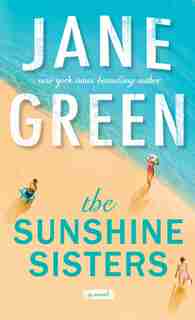 The Sunshine Sisters by Jane Green
