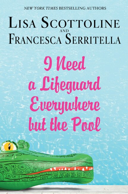 I Need A Lifeguard Everywhere But The Pool: (Large  Print)
