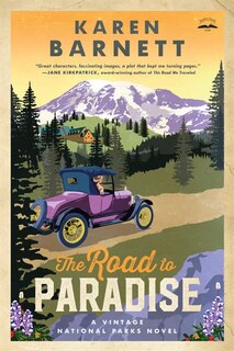 The Road To Paradise: A Vintage National Parks Novel