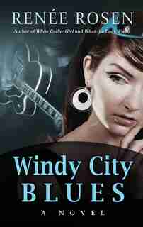 Windy City Blues: (Large Print) by Renée Rosen