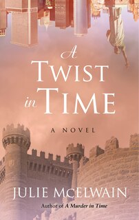 A Twist In Time: (Large  Print)