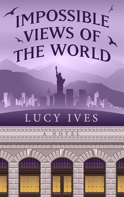 Impossible Views Of The World: (Large  Print)