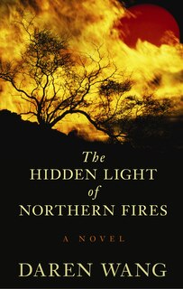 The Hidden Light Of Northern Fires: (Large  Print)