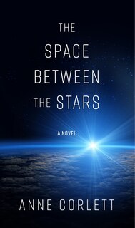 The Space Between The Stars: (Large  Print)