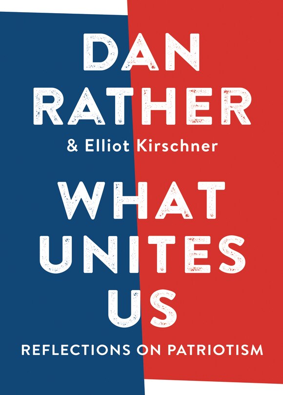 What Unites Us: Reflections On Patriotism
