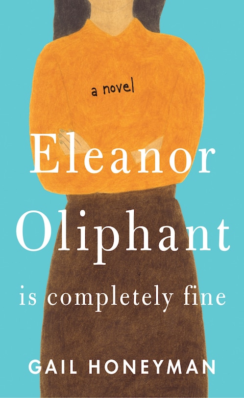 Front cover_Eleanor Oliphant Is Completely Fine