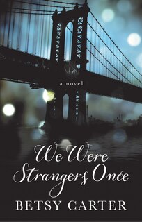 Front cover_We Were Strangers Once