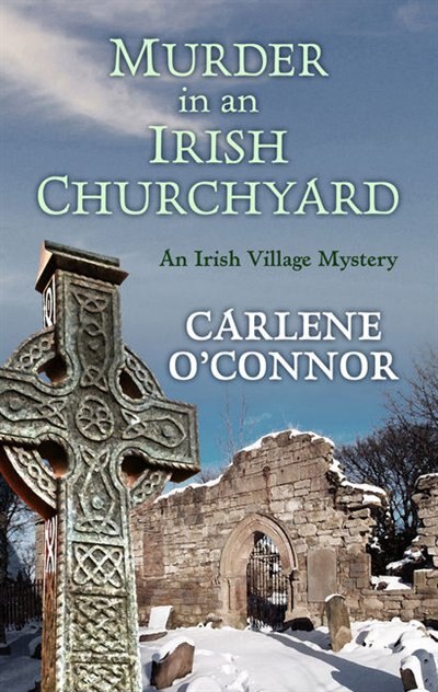 Murder In An Irish Churchyard: (Large  Print)