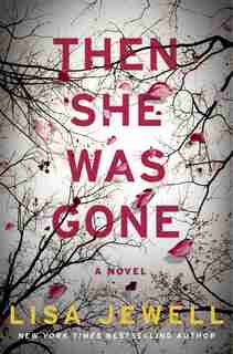 Then She Was Gone: (Large Print) by Lisa Jewell