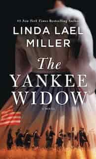The Yankee Widow by Linda Lael Miller