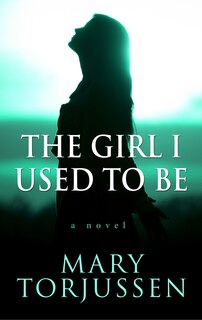 Couverture_The Girl I Used To Be