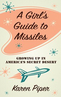 Front cover_A Girl's Guide To Missiles