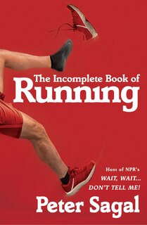 The Incomplete Book Of Running: (Large  Print)