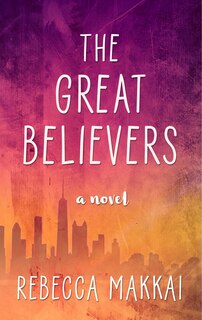 The Great Believers: (Large  Print)