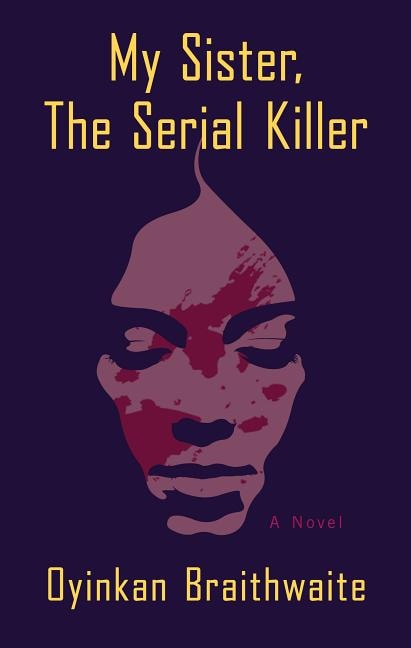 My Sister, The Serial Killer: (Large  Print)