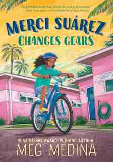 Merci Suárez Changes Gears: (Large Print) by Meg Medina
