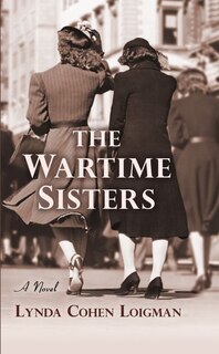 The Wartime Sisters: (Large  Print)