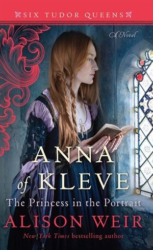 Anna Of Kleve: The Princess In The Portrait