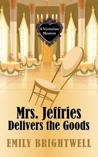 Couverture_Mrs. Jeffries Delivers The Goods