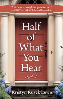 Half Of What You Hear: (Large  Print)