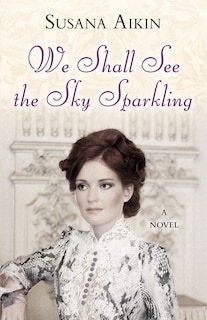 We Shall See The Sky Sparkling