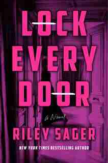Lock Every Door by Riley Sager