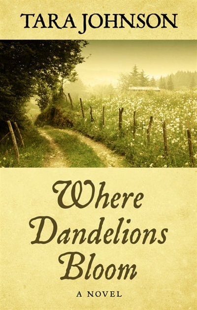 Front cover_Where Dandelions Bloom